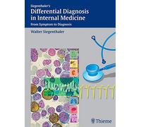 Differential Diagnosis in Internal Medicine: From Symptom to Diagnosis 1/e