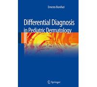 Differential Diagnosis in Pediatric Dermatology