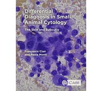 Differential Diagnosis in Small Animal Cytology: The Skin and Subcutis