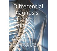 Differential Diagnosis of the Spine: Exposing Spinal Pain Masqueraders
