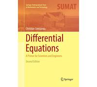 Differential Equations: A Primer for Scientists and Engineers (Springer Undergraduate Texts in Mathematics and Technology)
