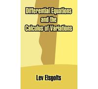 Differential Equations and the Calculus of Variations by Lev Elsgolts (2003-12-29)
