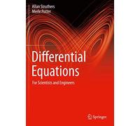 Differential Equations: For Scientists and Engineers