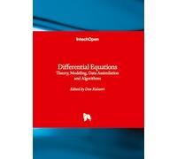 Differential Equations - Theory, Modeling, Data Assimilation and Algorithms