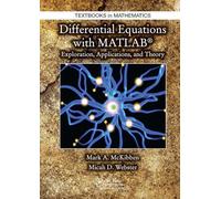 Differential Equations with MATLAB: Exploration, Applications, and Theory (Textbooks in Mathematics)