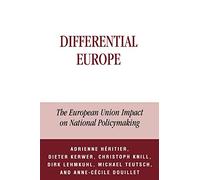 Differential Europe: The European Union Impact on National Policymaking (Governance in Europe Series)