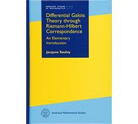 Differential Galois Theory Through Riemann-Hilbert Correspondence: An Elementary Introduction (Graduate Studies in Mathematics)