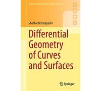 Differential Geometry of Curves and Surfaces (Springer Undergraduate Mathematics Series)