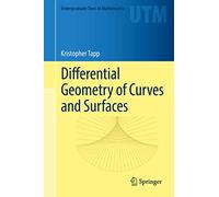 Differential Geometry of Curves and Surfaces – Undergraduate Texts in Mathematics