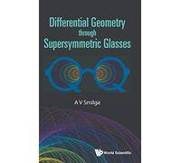 Differential Geometry Through Supersymmetric Glasses