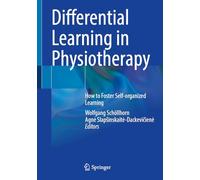 Differential Learning in Physiotherapy: How to Foster Self-organized Learning