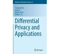 Differential Privacy and Applications