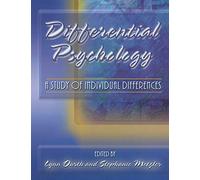 DIFFERENTIAL PSYCHOLOGY: A STUDY OF INDIVIDUAL DIFFERENCES