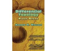 Differential Topology: First Steps (Dover Books on Mathematics)