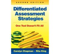 Differentiated Assessment Strategies : One Tool Doesn't Fit All