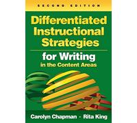 Differentiated Instructional Strategies for Writing in the Content Areas