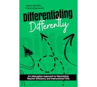 Differentiating Differently: An Alternative Approach to Maximizing Teacher Efficiency and Instructional Time