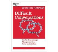 Difficult Conversations (HBR 20-Minute Manager Series): (20-Minute Manager)