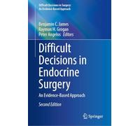 Difficult Decisions in Endocrine Surgery: An Evidence-Based Approach