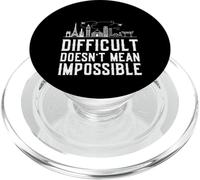 Difficult Doesn't Mean Impossible Motivational Inspirational PopSockets PopGrip for MagSafe