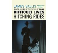 Difficult Lives - Hitching Rides