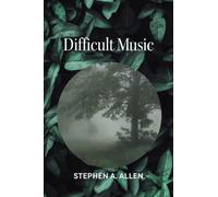 Difficult Music