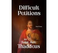 Difficult Petitions to Saint Jude Thaddeus