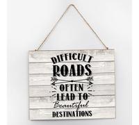 Difficult Road Often Leads to Beautiful Destinations Distressed Wall Décor Wooden Sign 10x12 Inch Custom Wall Art Wood Plaque with Sayings Home Decor for Living Room Office