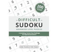 Difficult Sudoku Puzzles: 200 Hard Level Puzzles with Solutions | 9 x 9 Sudoku Grids | Large Format One Puzzle Per Page