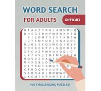 Difficult Word Search Book for Adults: 100 Large Print Challenging Puzzles of up to Hard Difficulty - Perfect for Adults and Seniors