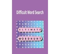 Difficult word Search Puzzle Book: Word Searches with Easy to Read Print About Difficult, Hard, Not Easy English Words and More | 6x9 inches ,120 ... Gift For Vacations, Holidays and Free Times