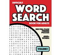 Difficult Wordsearch Book for Adults - Volume 1: 200 Challenging Themed Word Search Puzzles