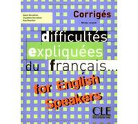 Difficultes Expliquees Du Francais...for English Speakers: Corriges by Vercollier (2004) Paperback