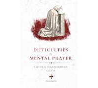 Difficulties in Mental Prayer