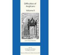 Difficulties of Anglicans Volume II: XV (Newman Millennium Edition)