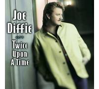 Diffie, Joe - Twice Upon a Time