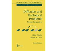 Diffusion and Ecological Problems – Modern Perspectives – Interdisciplinary Applied Mathematics 14
