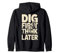 Dig First Think Later Funny Squirrel Zip Hoodie