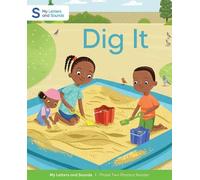 Dig It: My Letters and Sounds Phase Two Phonics Reader, Pink A Book Band: Reception, Ages 4-5