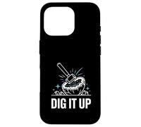 Dig It Up Rock Hammer Geology Quote Case for iPhone 16 Pro