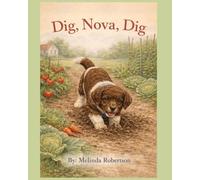 Dig, Nova, Dig (Nova Book Series)