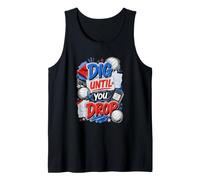 Dig Until You Drop Volleyball Motivation School Success Tank Top