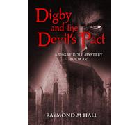 DIGBY AND THE DEVIL'S PACT (A Digby Rolf Mystery)
