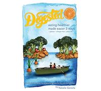 Digested - eating healthier made easier 3 ways