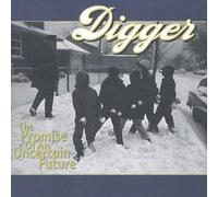 Digger - Promise Of An Uncertain Future, The