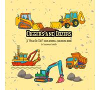 Diggers and Dozers: A Simple and Educational Coloring Book