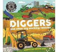 Diggers: and other big working vehicles (Wheels at Work)