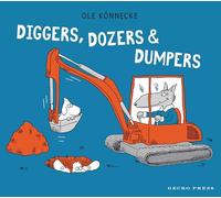 Diggers, Dozers, and Dumpers