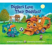 Diggers Love Their Daddies! (Where Do...Series)