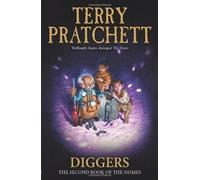 Diggers: The Second Book of the Nomes by Pratchett, Terry New Edition (2004)